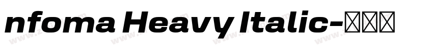 nfoma Heavy Italic字体转换 nfoma Heavy Italic字体转换